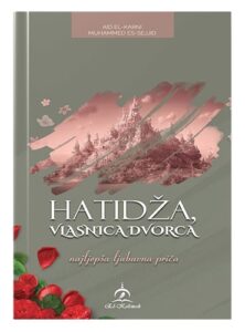 Hatižda - vlasnica dvorca Aid el-Karni islamske knjige islamska knjižara Sarajevo Novi Pazar El Kelimeh