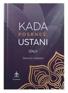 Kada posrneš, ustani Selva el-Udajdan islamske knjige islamska knjižara Sarajevo Novi Pazar El Kelimeh