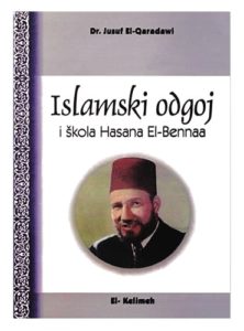 Islamski odgoj i škola Hasana El-Bena Jusuf El-Karadavi islamske knjige islamska knjižara Sarajevo Novi Pazar El Kelimeh