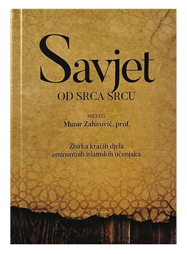 Savjet od srca srcu prof. Munir Zahirović islamske knjige islamska knjižara Sarajevo Novi Pazar El Kelimeh