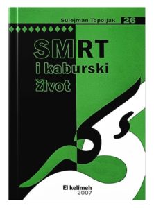 Smrt i kaburski život Sulejman Toplojak islamske knjige islamska knjižara Sarajevo Novi Pazar El Kelimeh