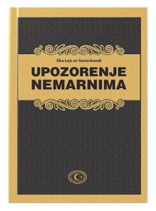 Upozorenje nemarnima Ebu Lejs es-Semerkandi islamske knjige islamska knjižara Sarajevo Novi Pazar El Kelimeh