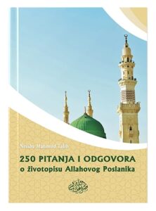 250 pitanja i odgovora o Muhammedu, a.s. Nesiba Mahmud Talib islamske knjige islamska knjižara Sarajevo Novi Pazar El Kelimeh