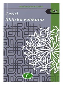 Četiri fikhska velikana Muhammed Ali Kutb islamske knjige islamska knjižara Sarajevo Novi Pazar El Kelimeh