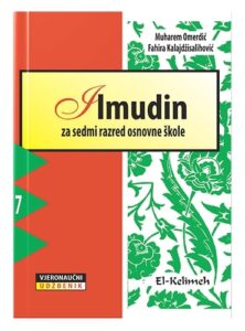 Ilmudin za sedmi razred osnovne škole Muharem Omerdić, Fahira Kalajdžisalhiović islamske knjige islamska knjižara Sarajevo Novi Pazar El Kelimeh