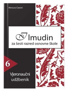 Ilmudin za šesti razred osnovne škole Mensura Ćatović islamske knjige islamska knjižara Sarajevo Novi Pazar El Kelimeh