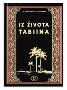 Iz života tabiina dr. Abdurrahman Ra'fat el-Baša islamske knjige islamska knjižara Sarajevo Novi Pazar El Kelimeh