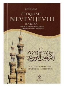 Komentar 40 Nevevijevih hadisa Hajrudin Tahir Ahmetović islamske knjige islamska knjižara Sarajevo Novi Pazar El Kelimeh