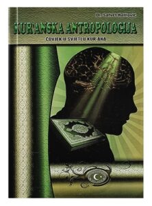 Kur’anska antropologija Dr. Safvet Halilović islamske knjige islamska knjižara Sarajevo Novi Pazar El Kelimeh