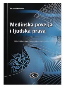 Medinska povelja i ljudska prava Dr. Admir Muratović islamske knjige islamska knjižara Sarajevo Novi Pazar El Kelimeh