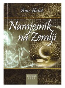 Namjesnik na Zemlji Amr Halid islamske knjige islamska knjižara Sarajevo Novi Pazar El Kelimeh