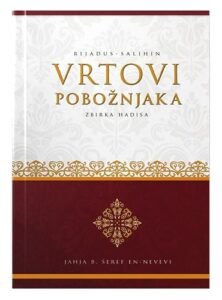 Vrtovi pobožnjaka – Rijadus-salihin Jahja B. Seref En-Nevevi islamske knjige islamska knjižara Sarajevo Novi Pazar El Kelimeh