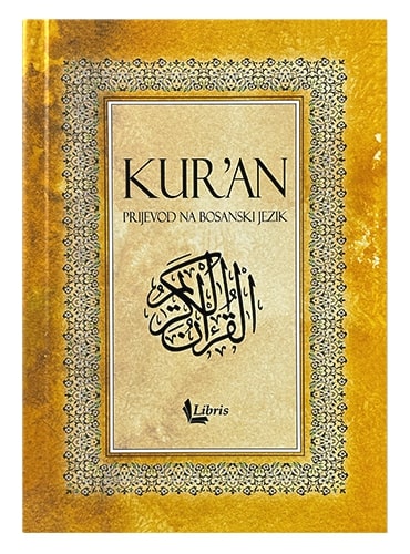 Prijevod Kur'ana - Muhammed Mehanović Muhammed Mehanović islamske knjige islamska knjižara Sarajevo Novi Pazar El Kelimeh